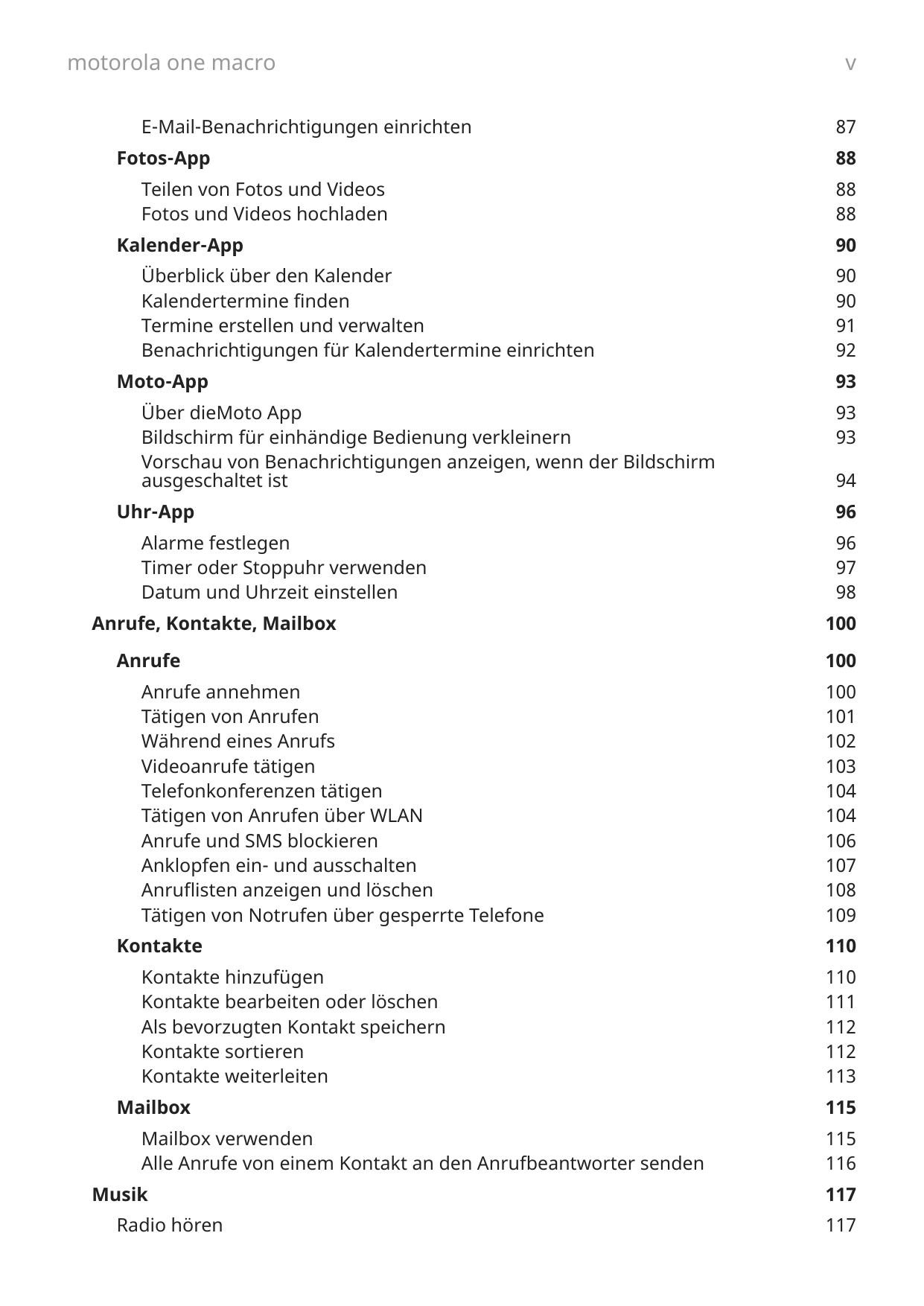 motorola one macroE-Mail-Benachrichtigungen einrichtenFotos-AppTeilen von Fotos und VideosFotos und Videos hochladenKalender-App