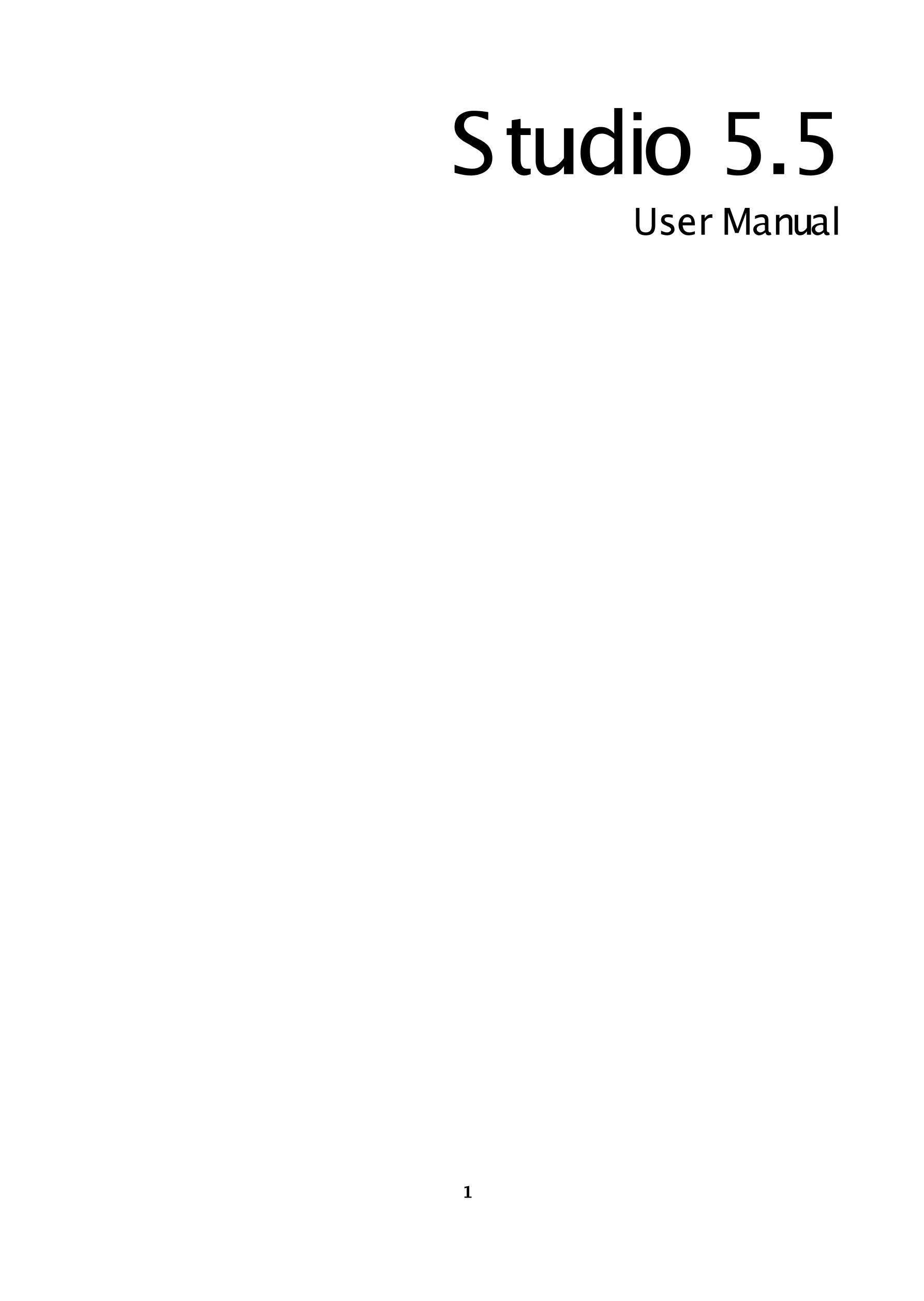 Studio 5.5 
  User Manual 
  1 