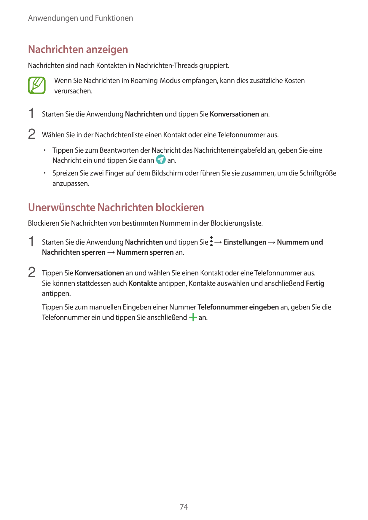 Anwendungen und FunktionenNachrichten anzeigenNachrichten sind nach Kontakten in Nachrichten-Threads gruppiert.Wenn Sie Nachrich