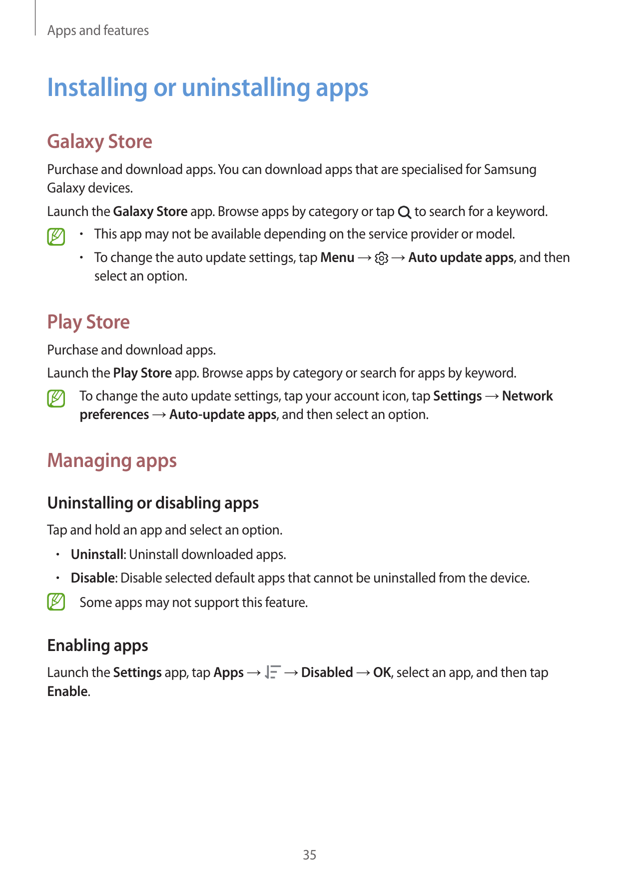 Apps and featuresInstalling or uninstalling appsGalaxy StorePurchase and download apps. You can download apps that are specialis