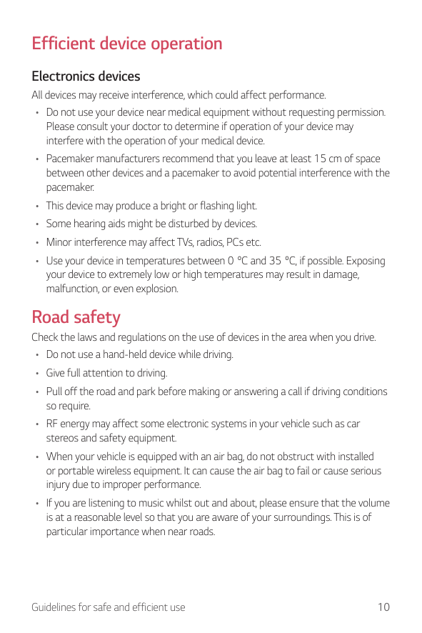 Efficient device operationElectronics devicesAll devices may receive interference, which could affect performance.• Do not use y