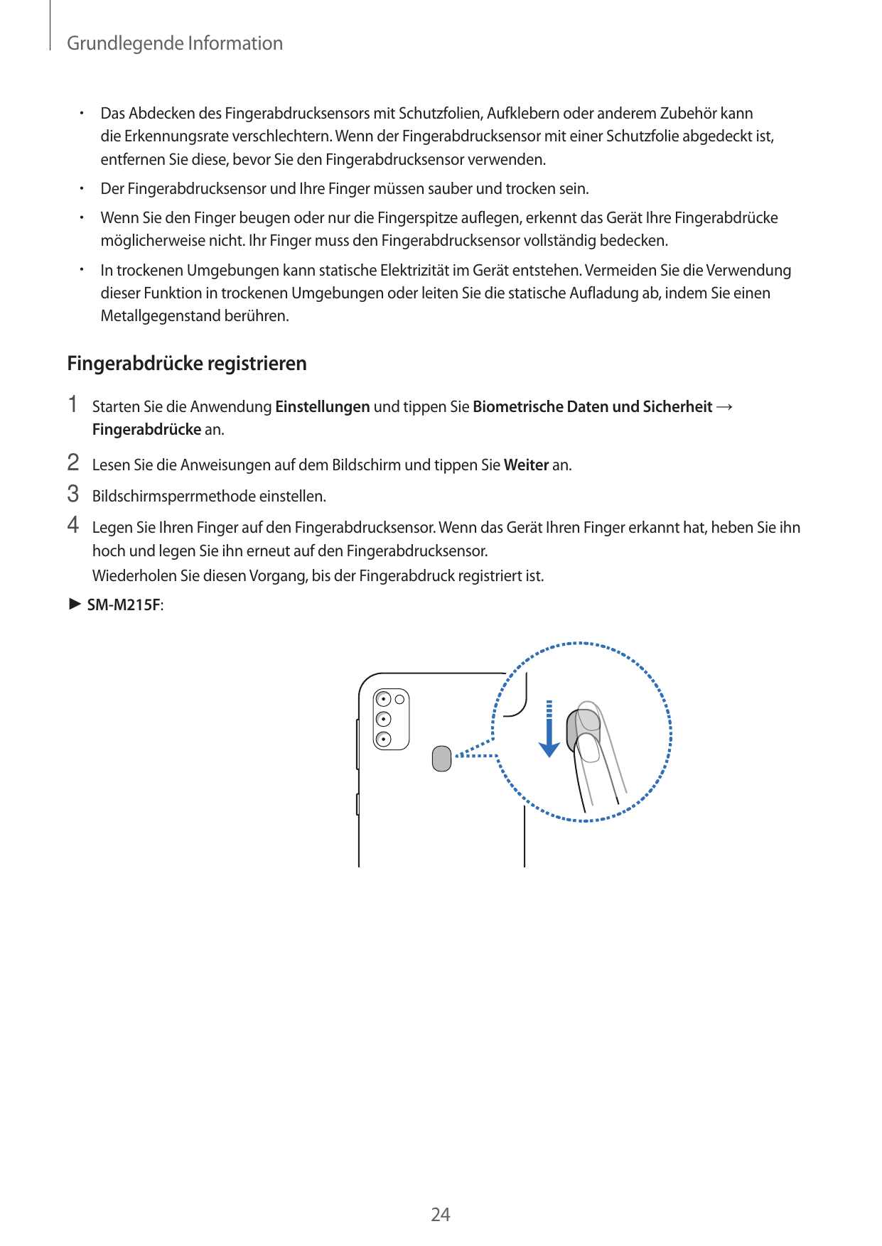Grundlegende Information•  Das Abdecken des Fingerabdrucksensors mit Schutzfolien, Aufklebern oder anderem Zubehör kanndie Erken
