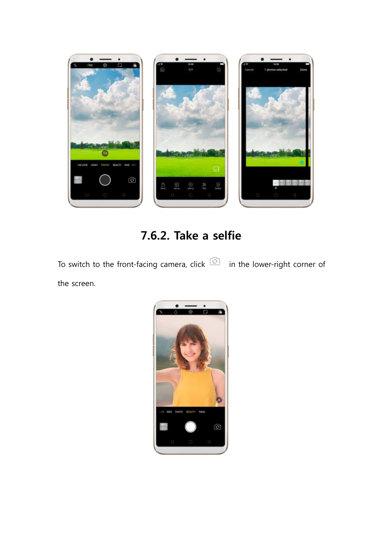 7.6.2. Take a selfieTo switch to the front-facing camera, clickthe screen.in the lower-right corner of