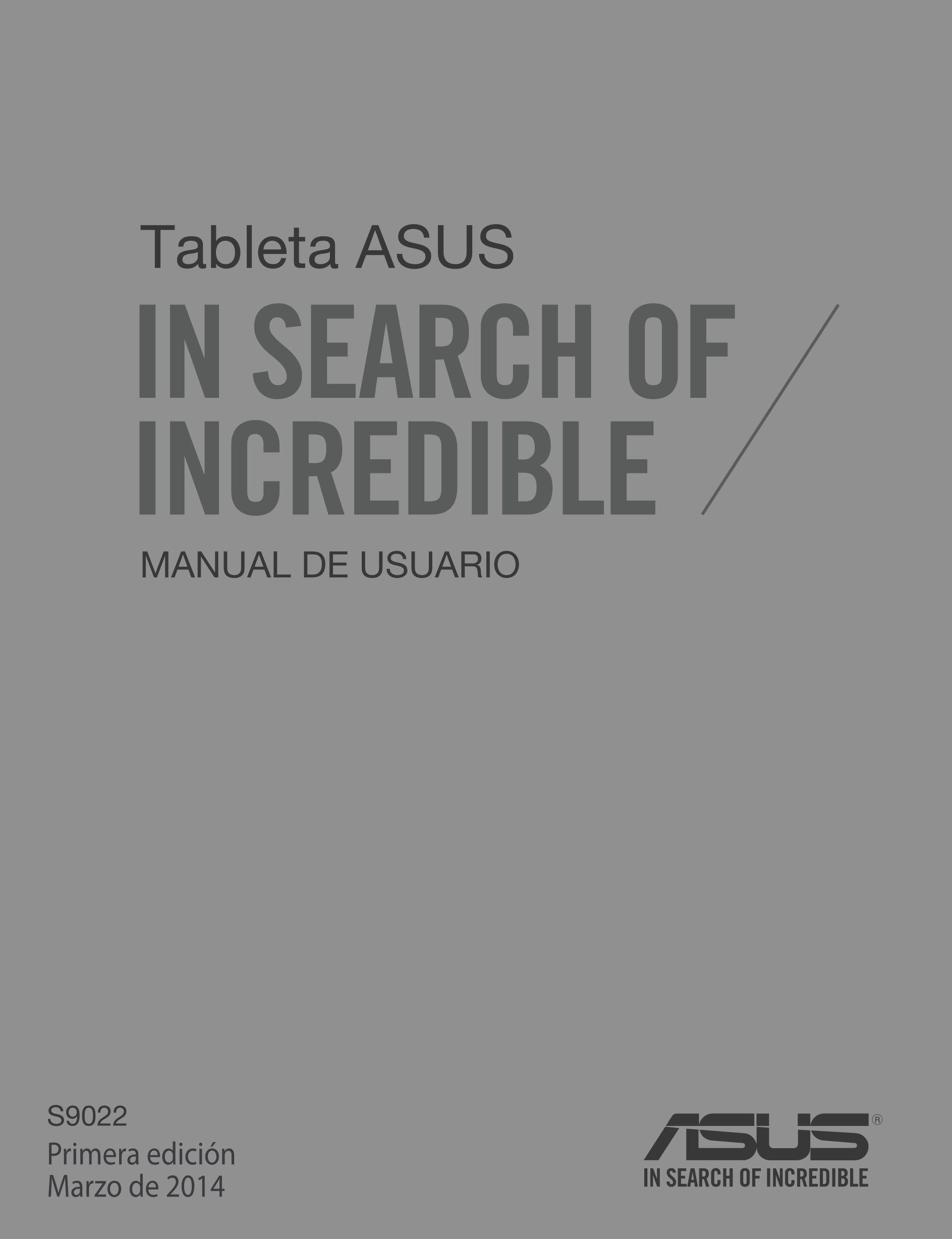 ASUS Mobile Dock
Tableta ASUS
MANUAL DE USUARIO
S9022
Primera edición
Marzo de 2014