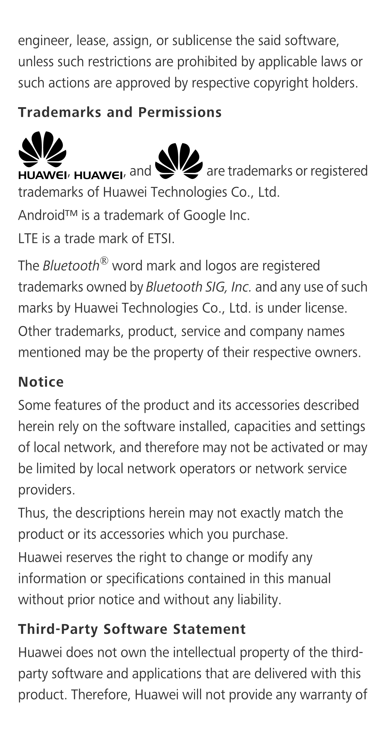 engineer, lease, assign, or sublicense the said software, 
unless such restrictions are prohibited by applicable laws or 
such a