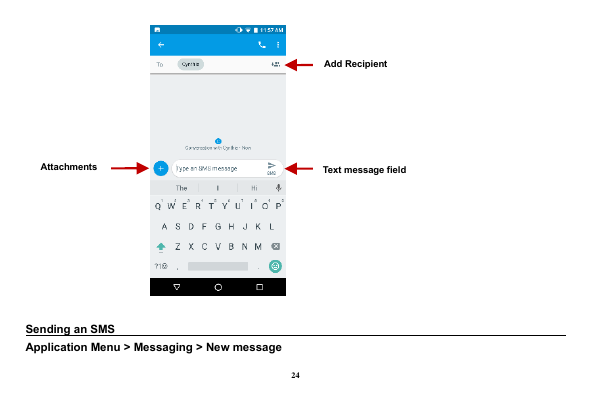 Add RecipientAttachmentsText message fieldSending an SMSApplication Menu > Messaging > New message24