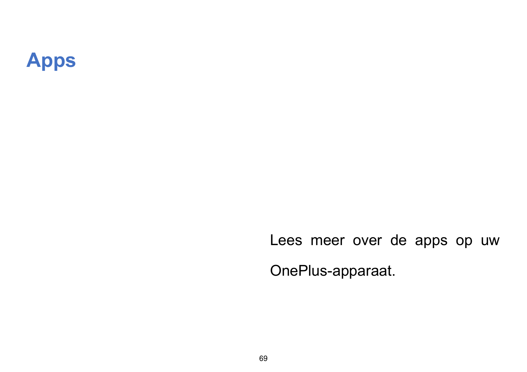 AppsLees meer over de apps op uwOnePlus-apparaat.69