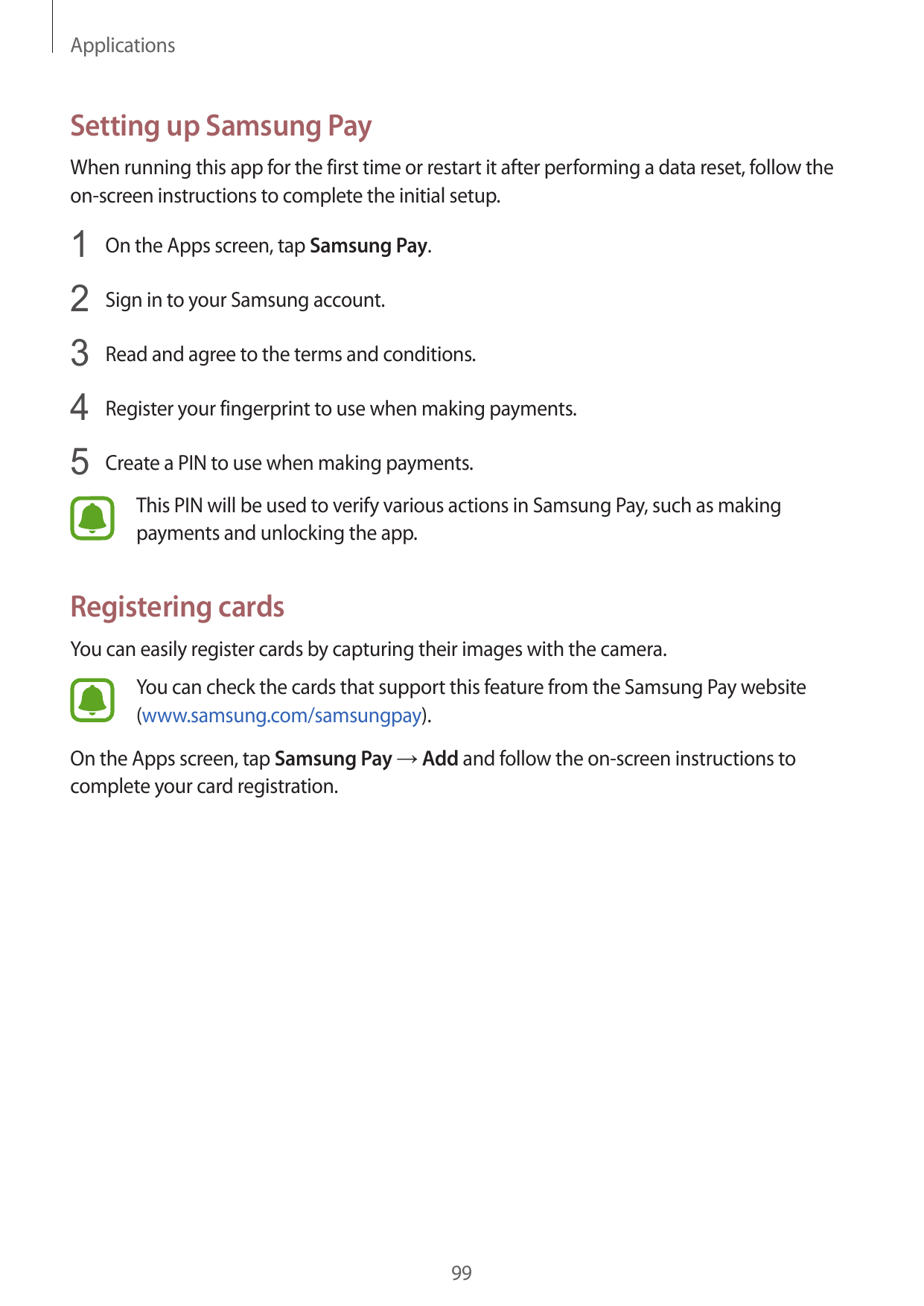 ApplicationsSetting up Samsung PayWhen running this app for the first time or restart it after performing a data reset, follow t