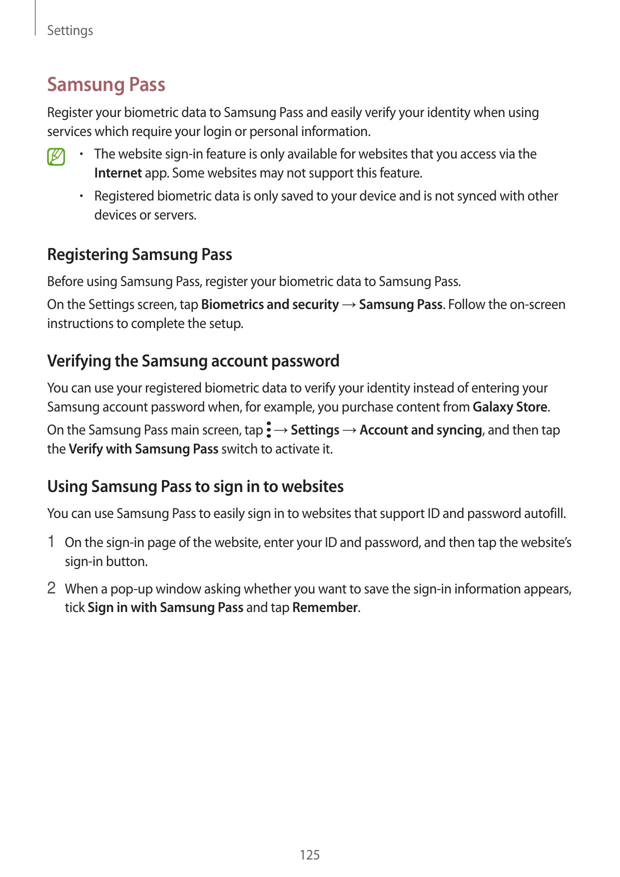 SettingsSamsung PassRegister your biometric data to Samsung Pass and easily verify your identity when usingservices which requir