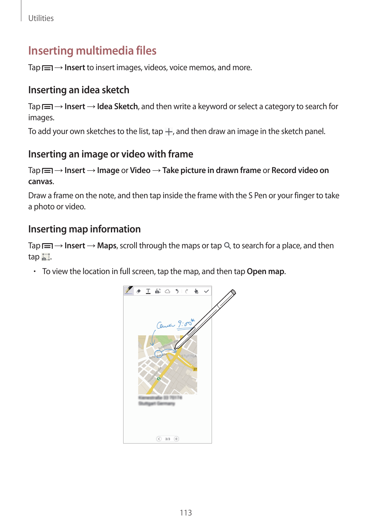 UtilitiesInserting multimedia files→ Insert to insert images, videos, voice memos, and more.TapInserting an idea sketch→ Insert 