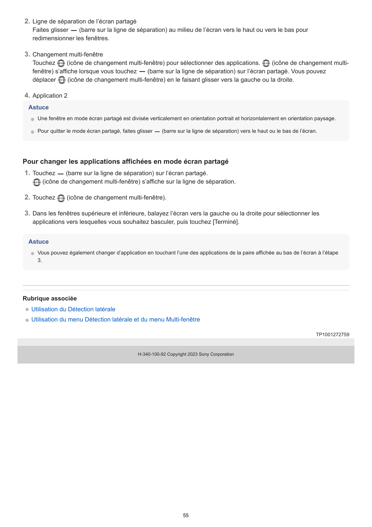 2. Ligne de séparation de l’écran partagéFaites glisser(barre sur la ligne de séparation) au milieu de l’écran vers le haut ou v