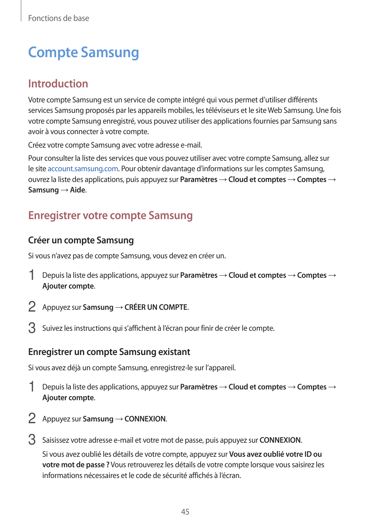 Fonctions de baseCompte SamsungIntroductionVotre compte Samsung est un service de compte intégré qui vous permet d’utiliser diff