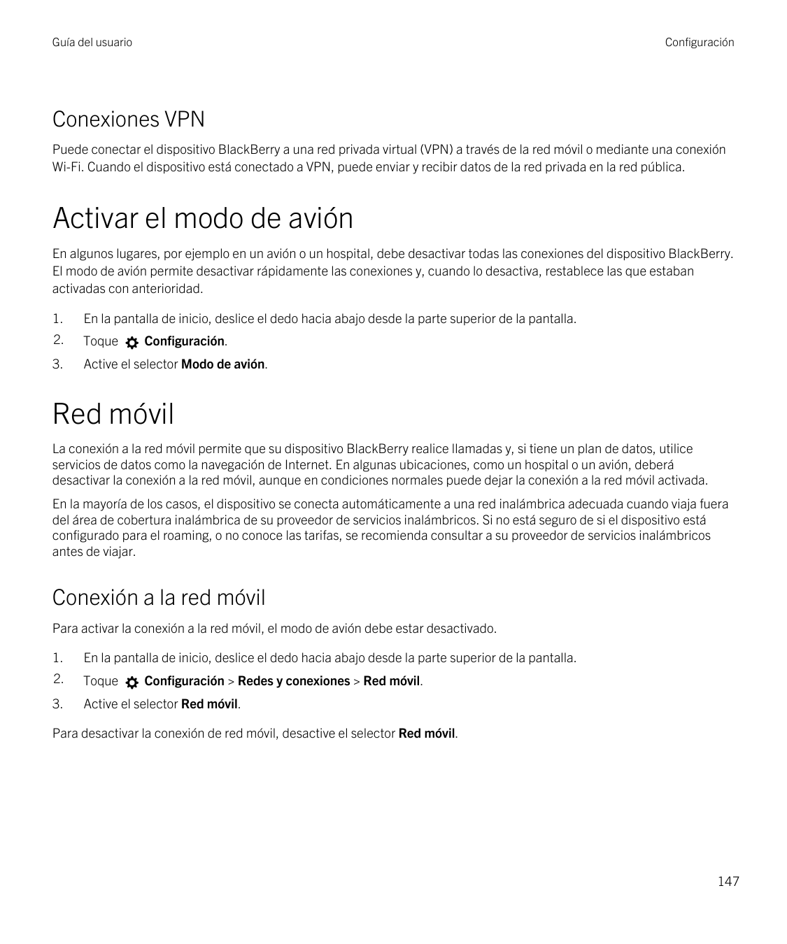 Guía del usuarioConfiguraciónConexiones VPNPuede conectar el dispositivo BlackBerry a una red privada virtual (VPN) a través de 