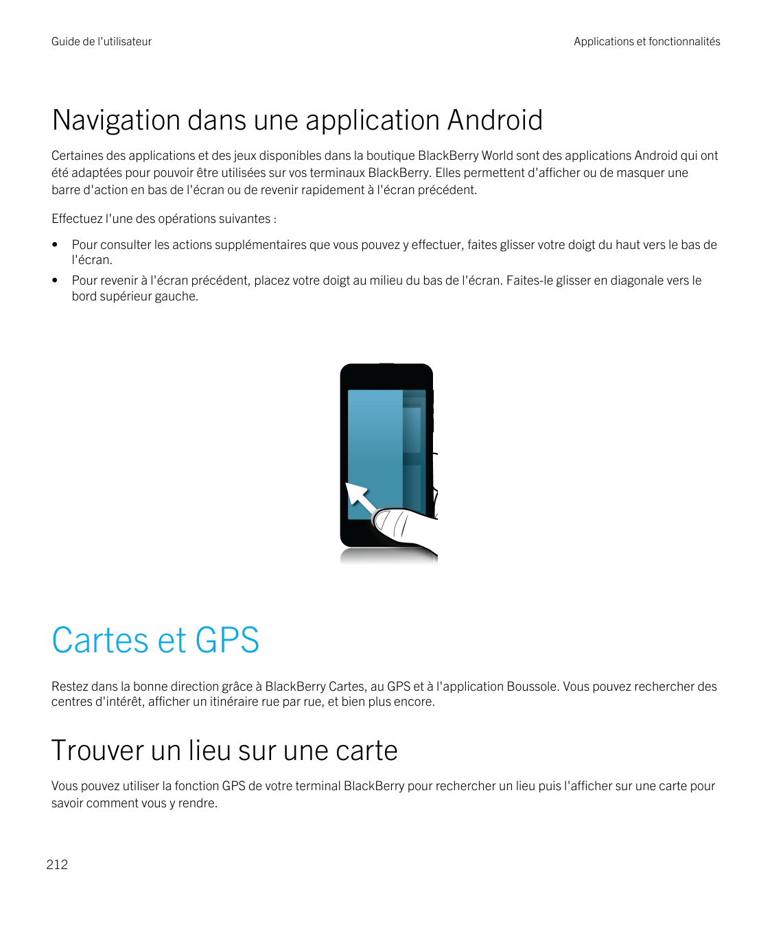 Guide de l'utilisateurApplications et fonctionnalitésNavigation dans une application AndroidCertaines des applications et des je