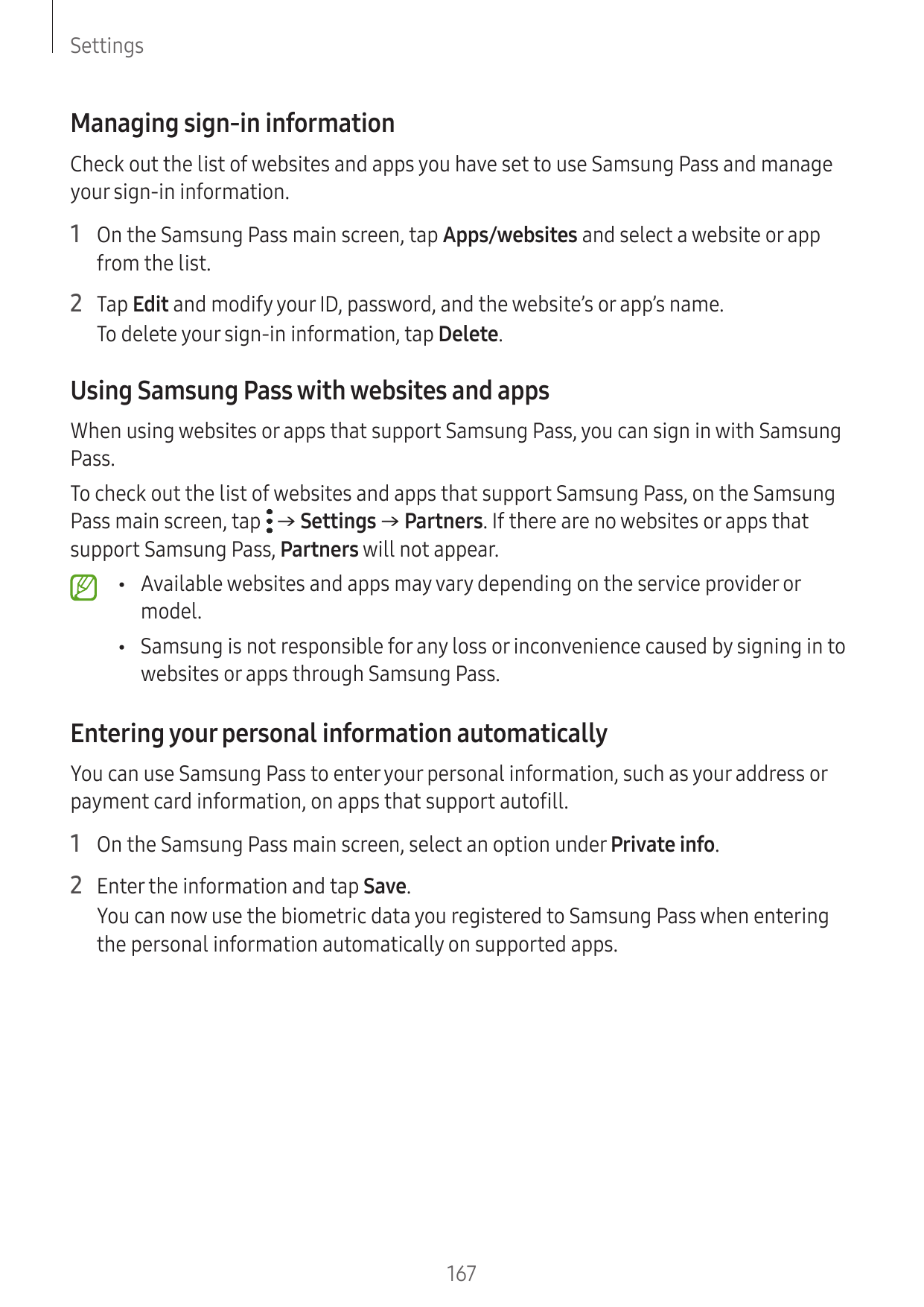 SettingsManaging sign-in informationCheck out the list of websites and apps you have set to use Samsung Pass and manageyour sign