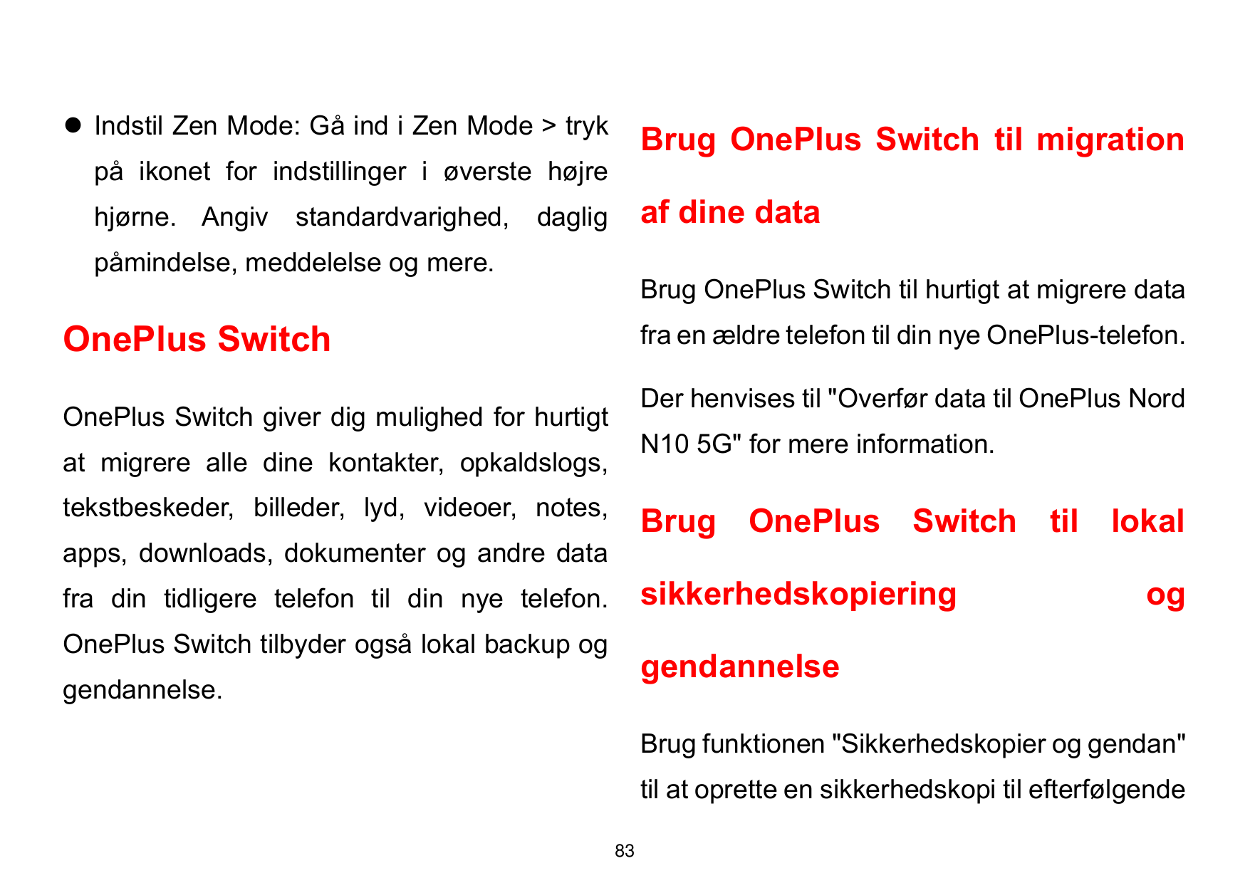 ⚫ Indstil Zen Mode: Gå ind i Zen Mode > trykBrug OnePlus Switch til migrationpå ikonet for indstillinger i øverste højrehjørne. 