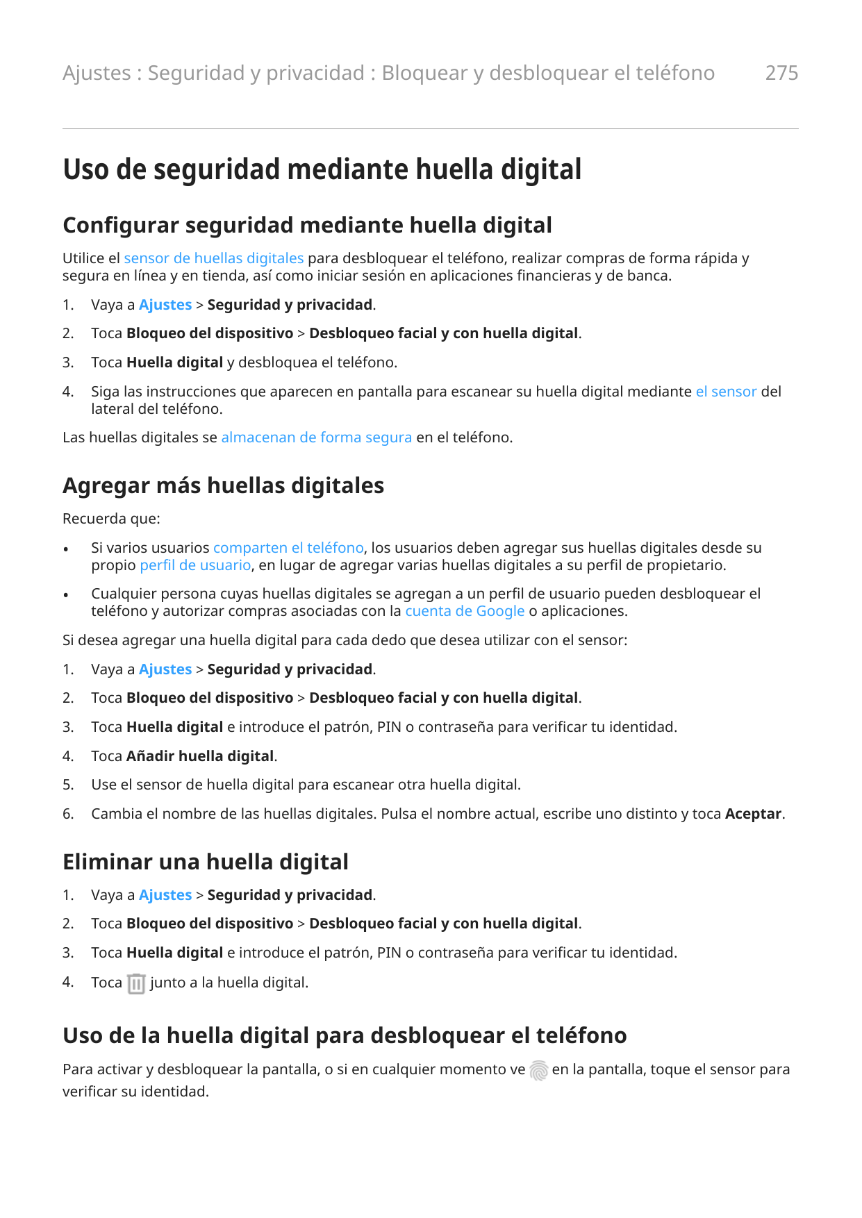 Ajustes : Seguridad y privacidad : Bloquear y desbloquear el teléfono275Uso de seguridad mediante huella digitalConfigurar segur