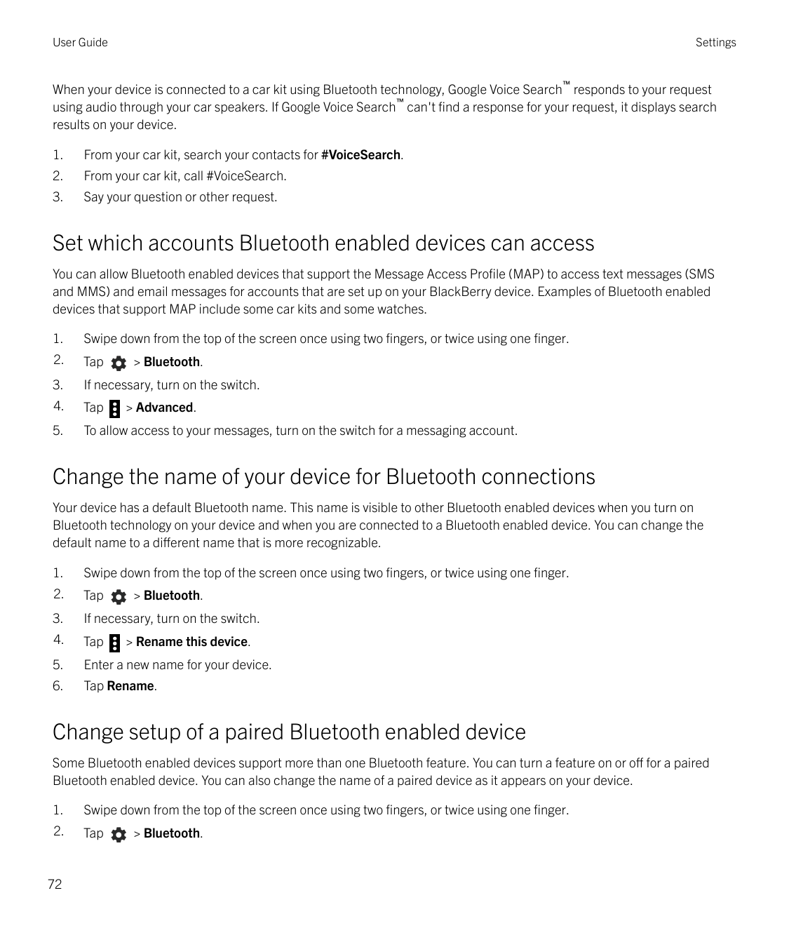 User GuideSettings™When your device is connected to a car kit using Bluetooth technology, Google Voice Search responds to your r