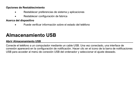 Opciones de Restablecimiento•Restablecer preferencias de sistema y aplicaciones•Restablecer configuración de fabricaAcerca del d