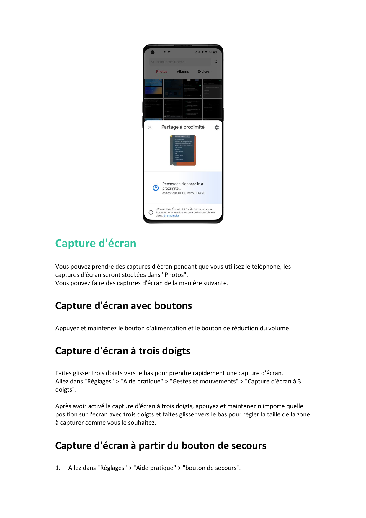 Capture d'écranVous pouvez prendre des captures d'écran pendant que vous utilisez le téléphone, lescaptures d'écran seront stock
