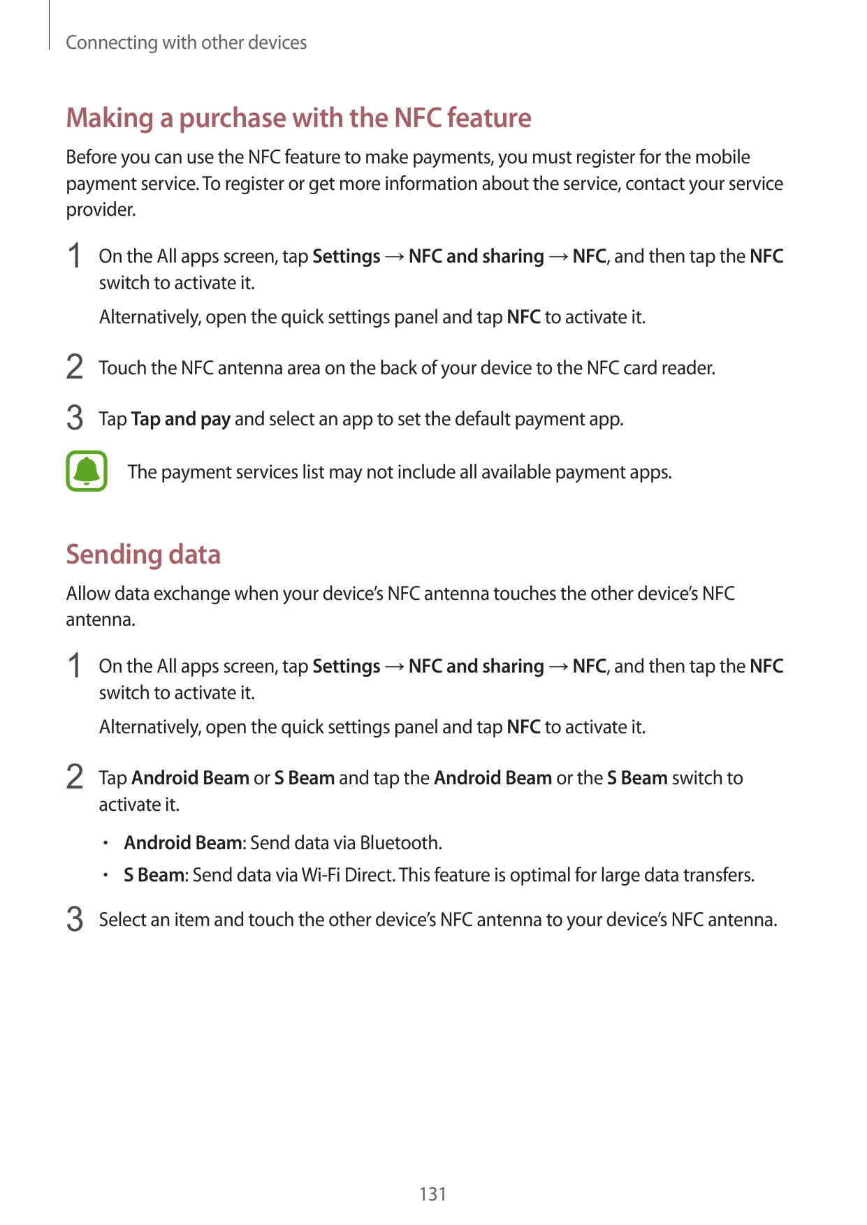 Connecting with other devicesMaking a purchase with the NFC featureBefore you can use the NFC feature to make payments, you must