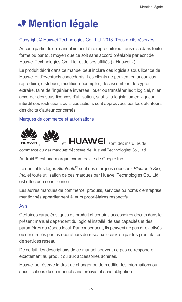 Mention légale• Mention légaleCopyright © Huawei Technologies Co., Ltd. 2013. Tous droits réservés.Aucune partie de ce manuel ne