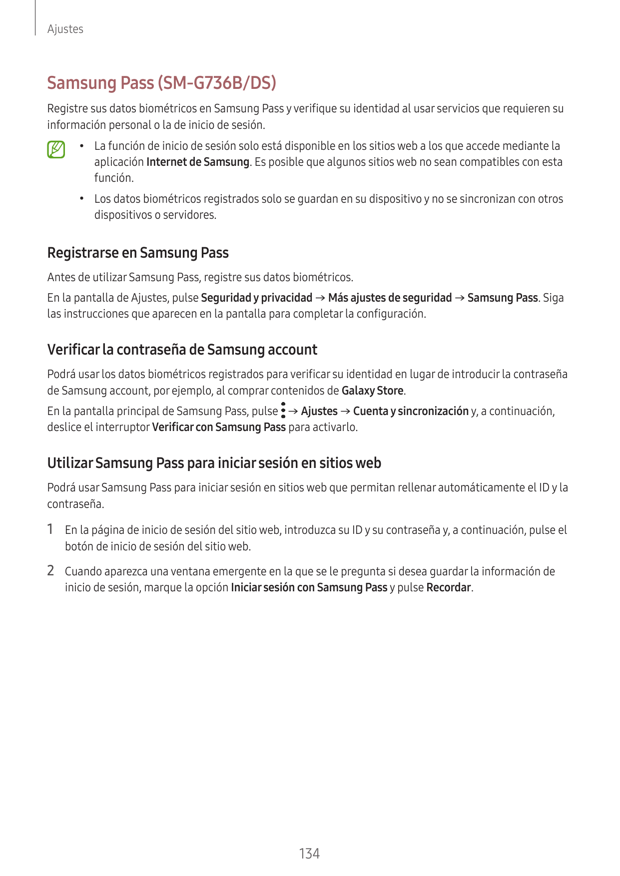 AjustesSamsung Pass (SM-G736B/DS)Registre sus datos biométricos en Samsung Pass y verifique su identidad al usar servicios que r
