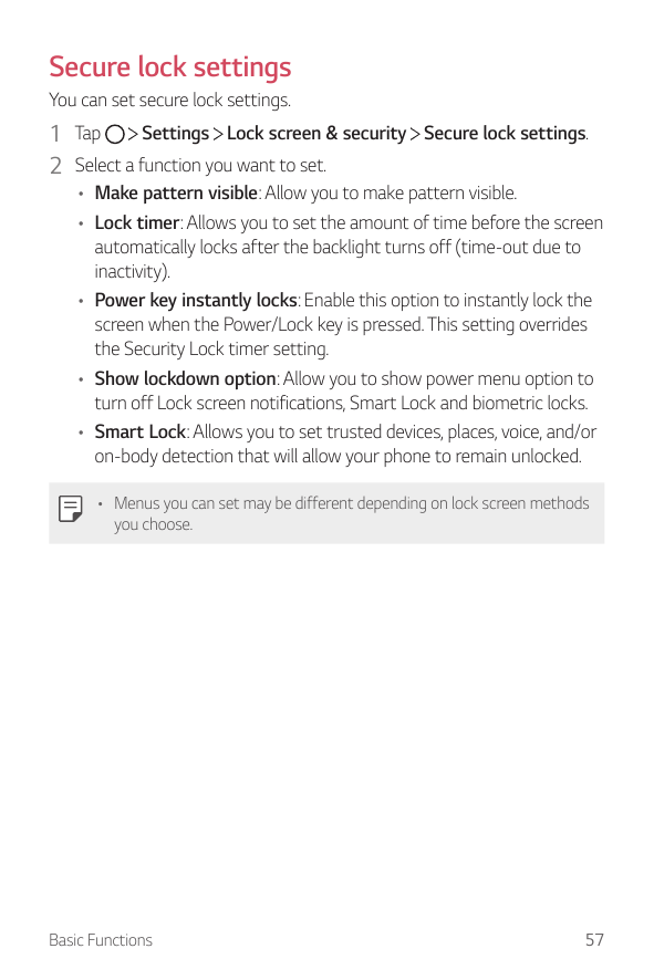 Secure lock settingsYou can set secure lock settings.Settings Lock screen & security Secure lock settings.1 Tap2 Select a functi