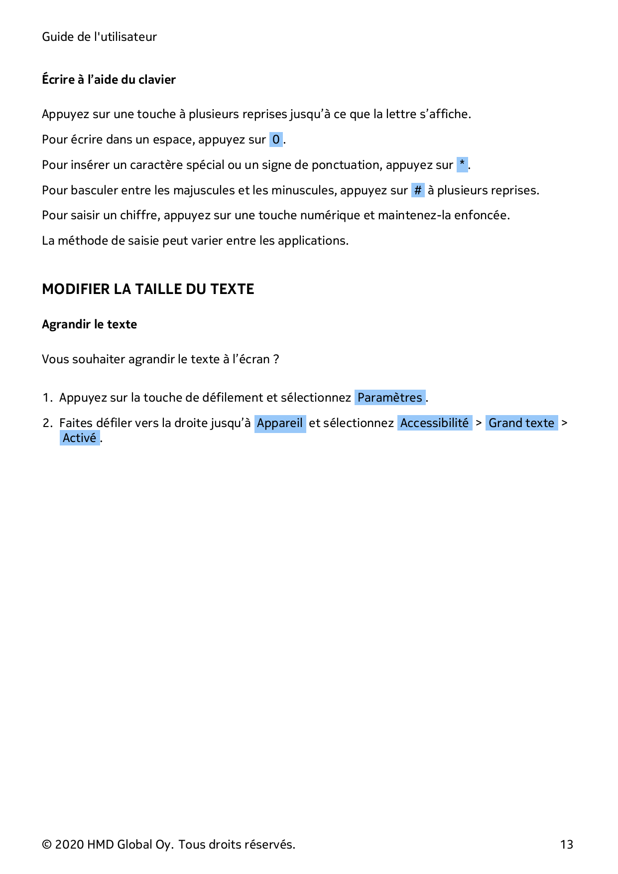 Guide de l'utilisateurÉcrire à l’aide du clavierAppuyez sur une touche à plusieurs reprises jusqu’à ce que la lettre s’affiche.P