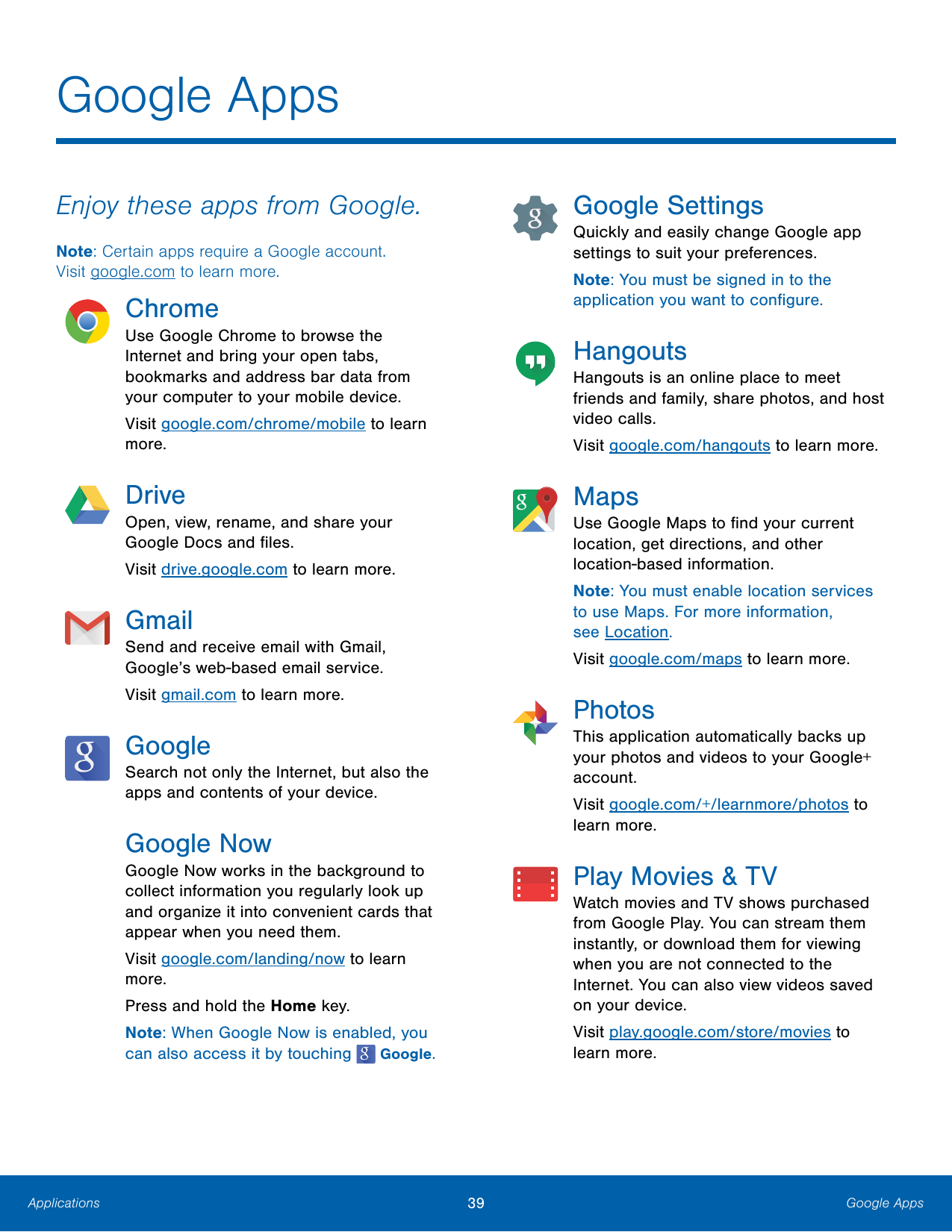 Google AppsGoogle SettingsEnjoy these apps from Google.Quickly and easily change Google appsettings to suit your preferences.Not
