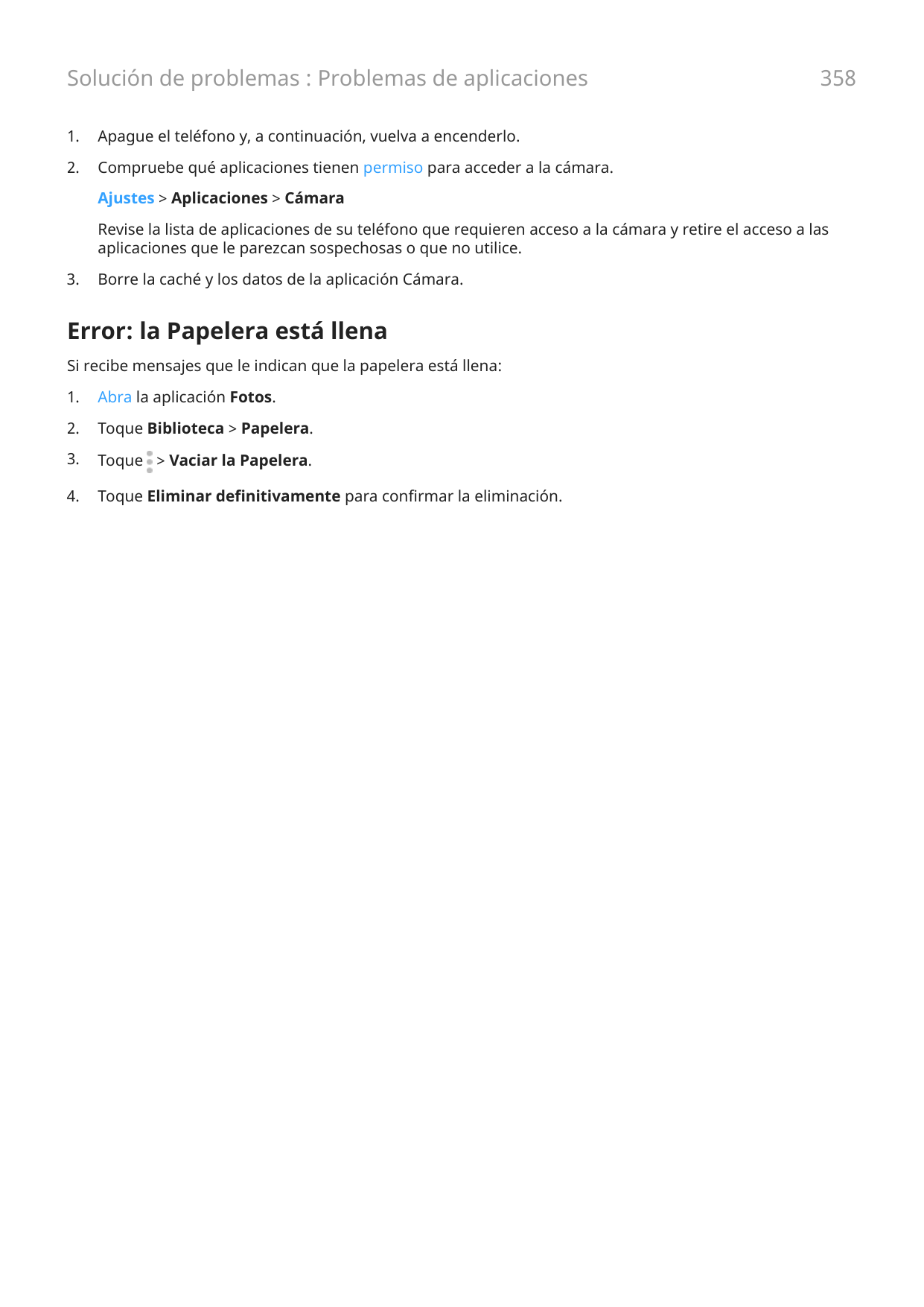 Solución de problemas : Problemas de aplicaciones1.Apague el teléfono y, a continuación, vuelva a encenderlo.2.Compruebe qué apl