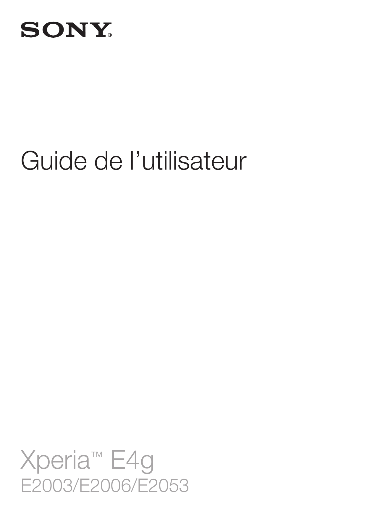 Guide de l’utilisateurXperia™ E4gE2003/E2006/E2053