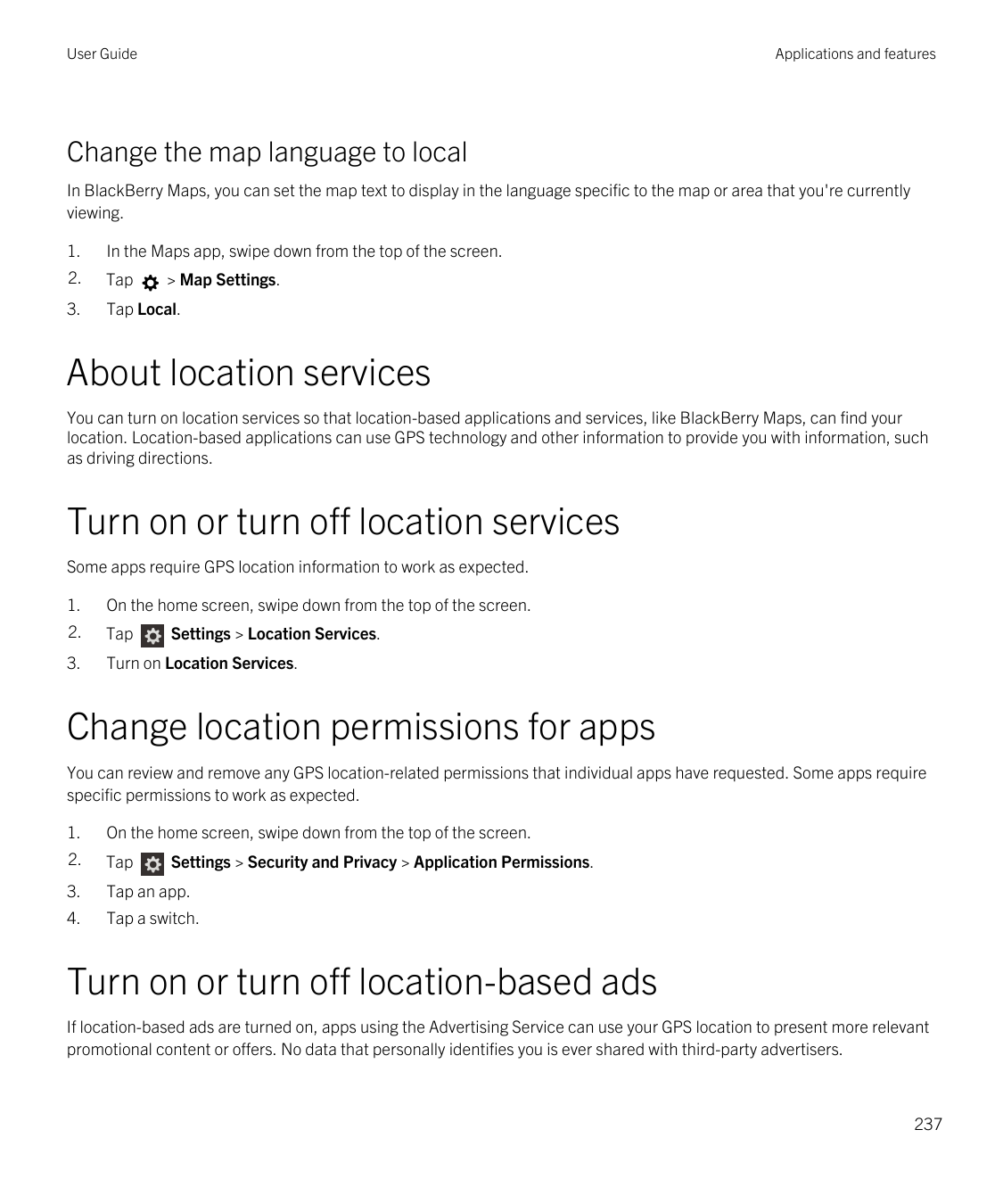 User GuideApplications and featuresChange the map language to localIn BlackBerry Maps, you can set the map text to display in th