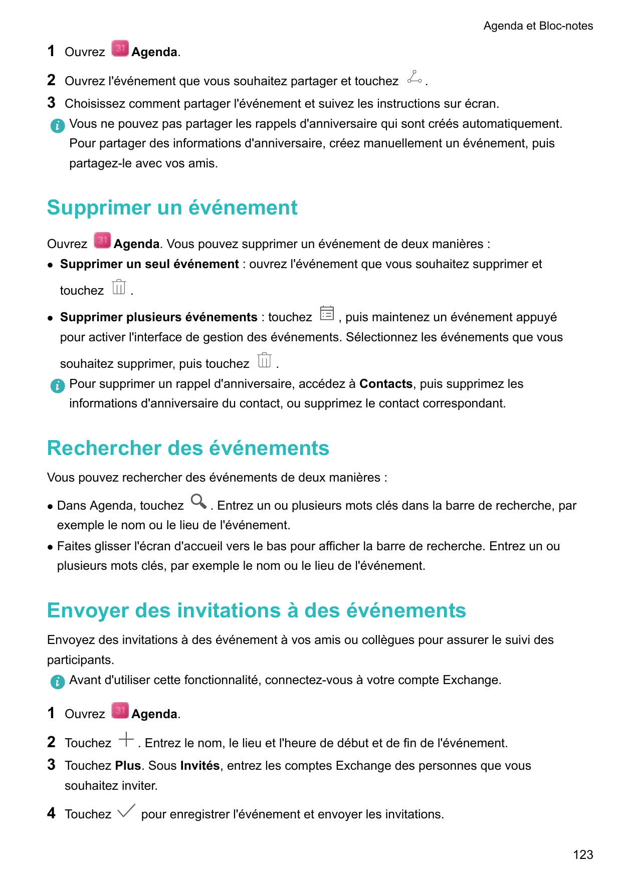 Agenda et Bloc-notes1Ouvrez23Ouvrez l'événement que vous souhaitez partager et touchezAgenda..Choisissez comment partager l'évén