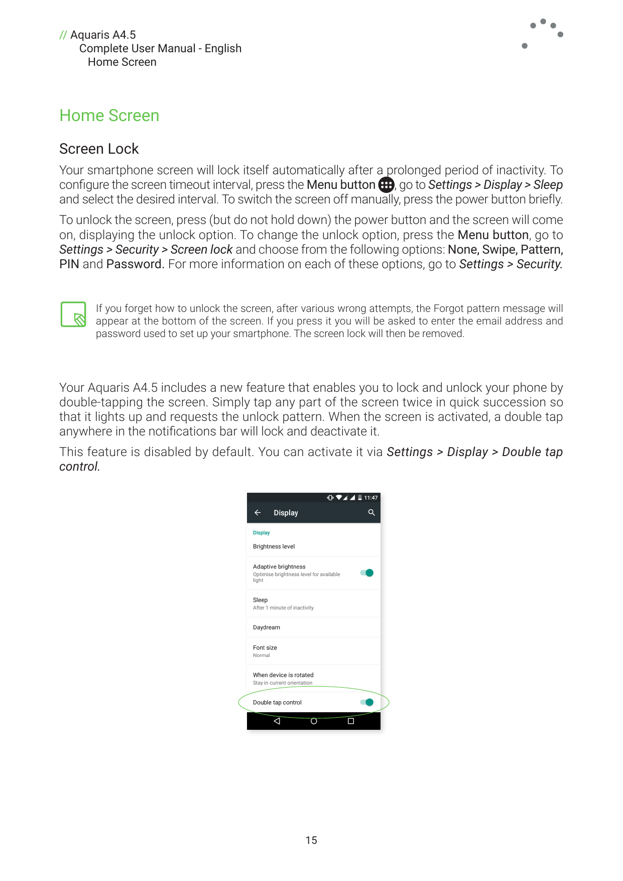 // Aquaris A4.5Complete User Manual - EnglishHome ScreenHome ScreenScreen LockYour smartphone screen will lock itself automatica