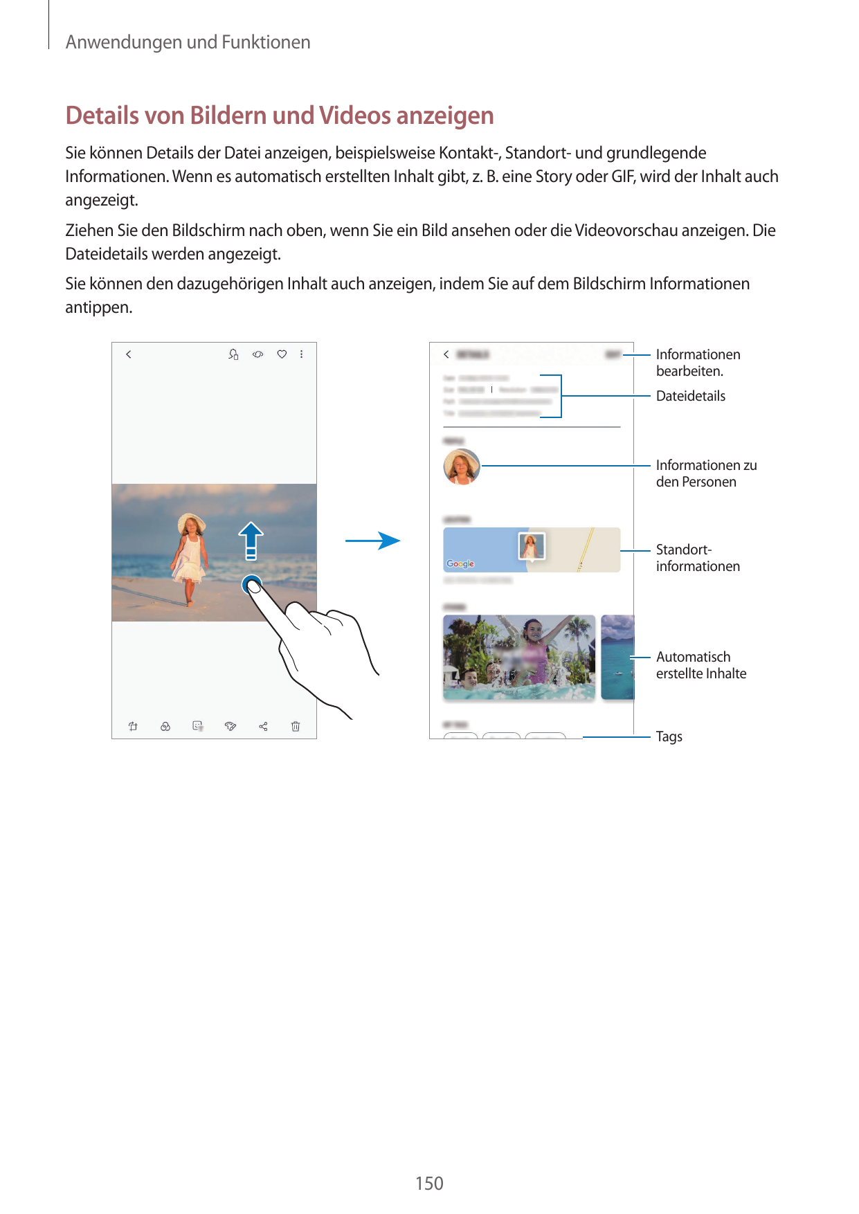 Anwendungen und FunktionenDetails von Bildern und Videos anzeigenSie können Details der Datei anzeigen, beispielsweise Kontakt-,