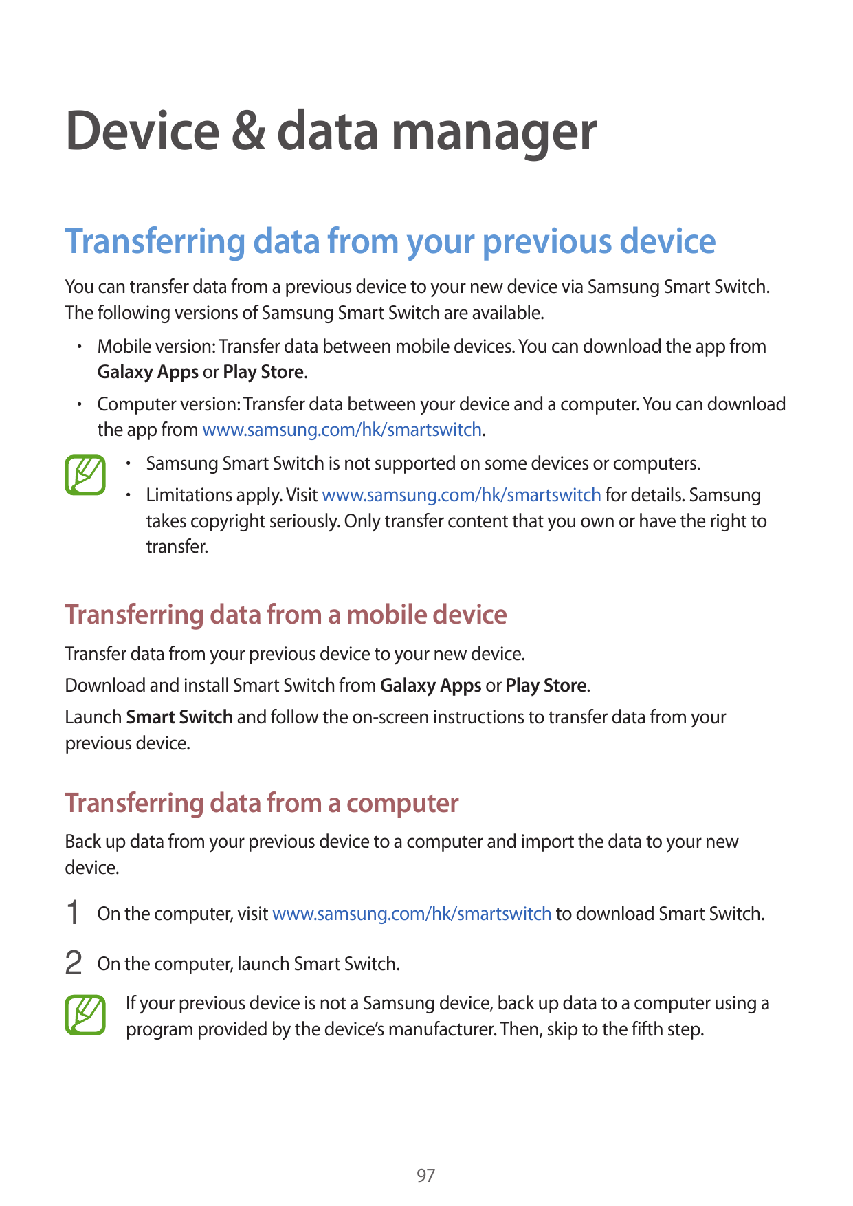 Device & data managerTransferring data from your previous deviceYou can transfer data from a previous device to your new device 