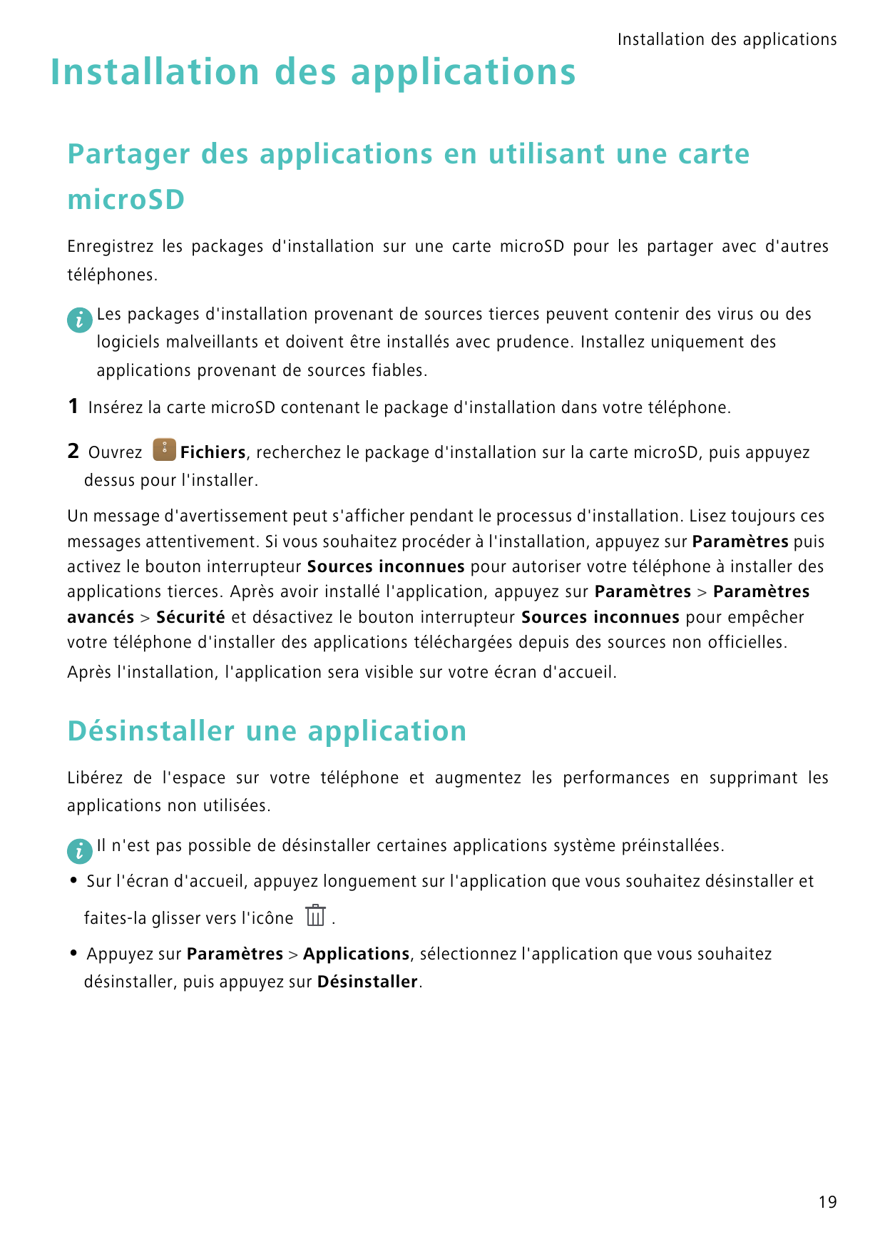 Installation des applicationsInstallation des applicationsPartager des applications en utilisant une cartemicroSDEnregistrez les