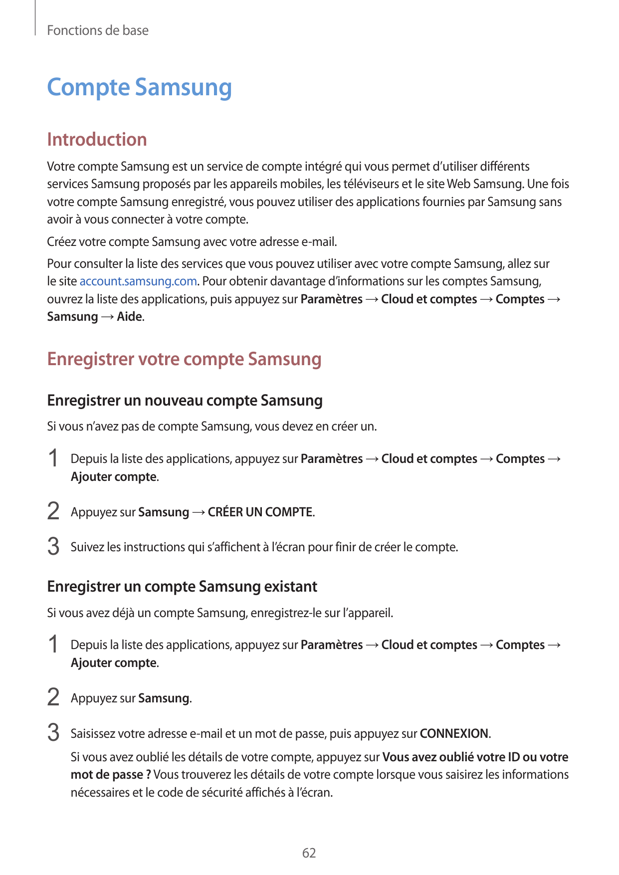 Fonctions de baseCompte SamsungIntroductionVotre compte Samsung est un service de compte intégré qui vous permet d’utiliser diff