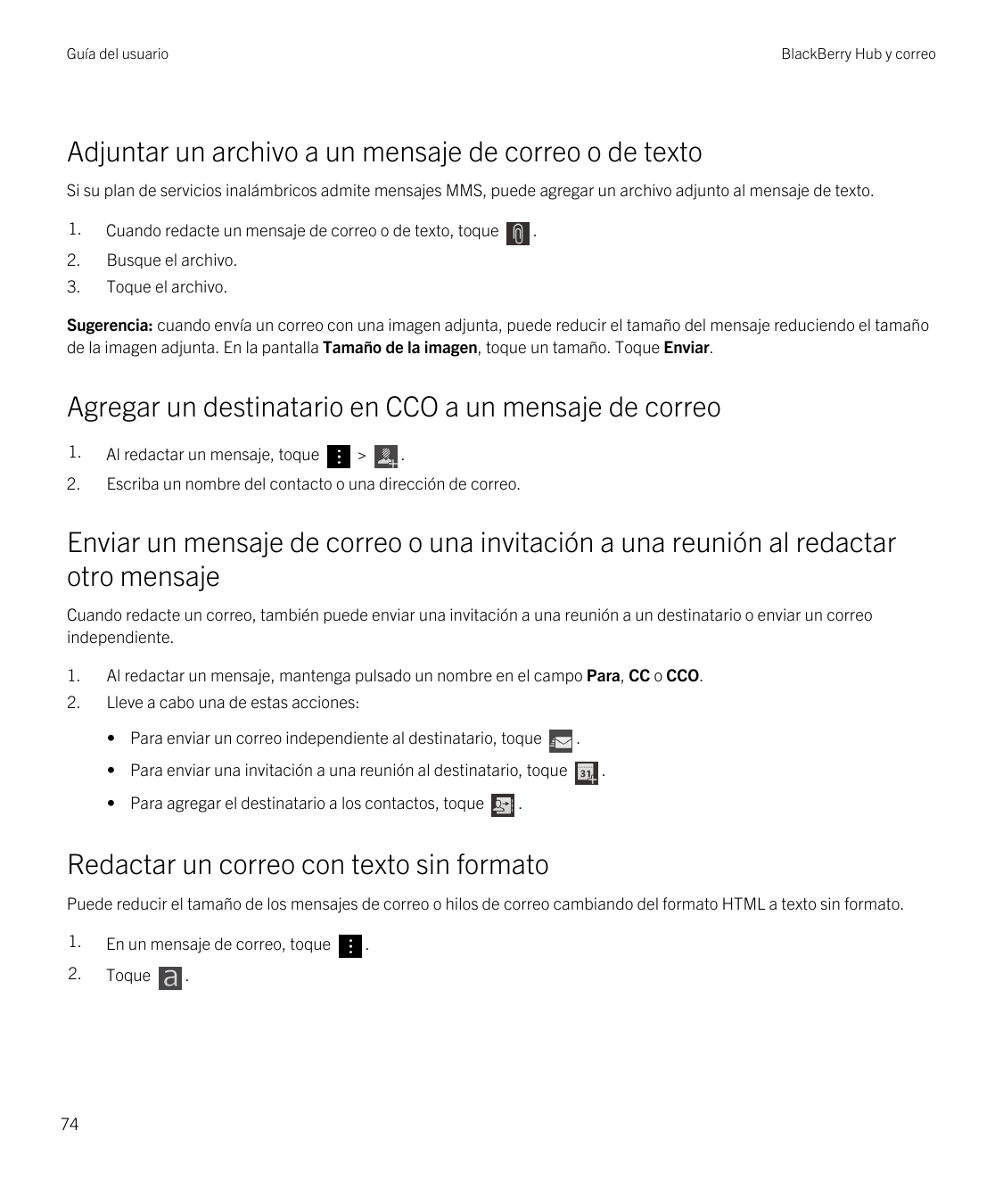 Guía del usuarioBlackBerry Hub y correoAdjuntar un archivo a un mensaje de correo o de textoSi su plan de servicios inalámbricos