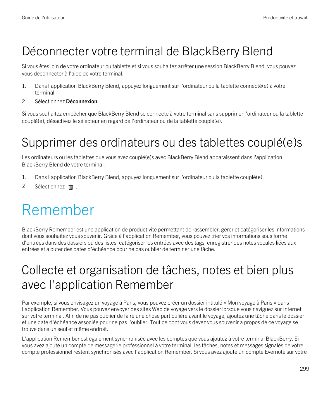 Guide de l'utilisateurProductivité et travailDéconnecter votre terminal de BlackBerry BlendSi vous êtes loin de votre ordinateur