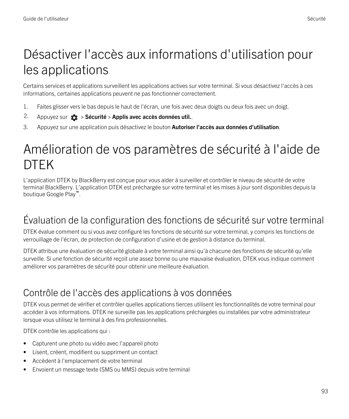 Guide de l'utilisateurSécuritéDésactiver l'accès aux informations d'utilisation pourles applicationsCertains services et applica