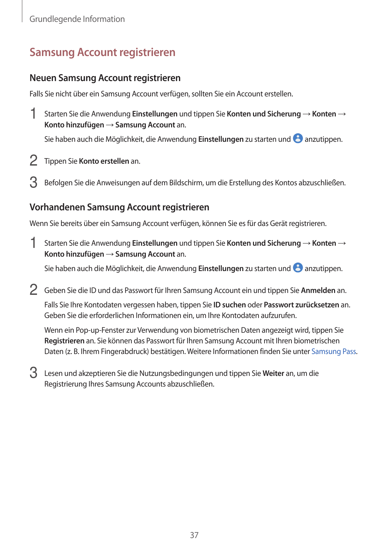Grundlegende InformationSamsung Account registrierenNeuen Samsung Account registrierenFalls Sie nicht über ein Samsung Account v
