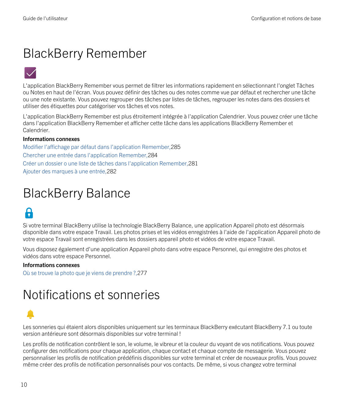 Guide de l'utilisateurConfiguration et notions de baseBlackBerry RememberL'application BlackBerry Remember vous permet de filtre