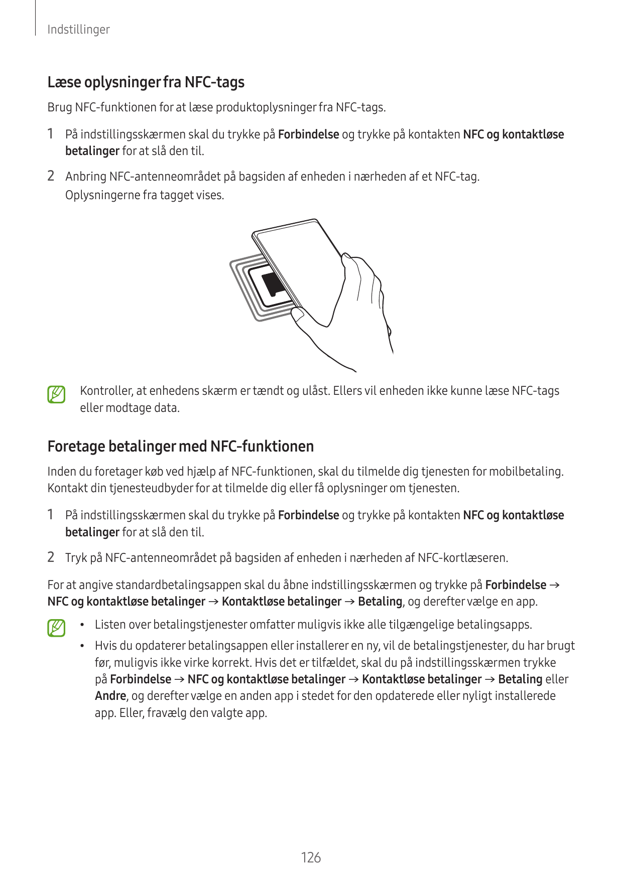 IndstillingerLæse oplysninger fra NFC-tagsBrug NFC-funktionen for at læse produktoplysninger fra NFC-tags.1 På indstillingsskærm