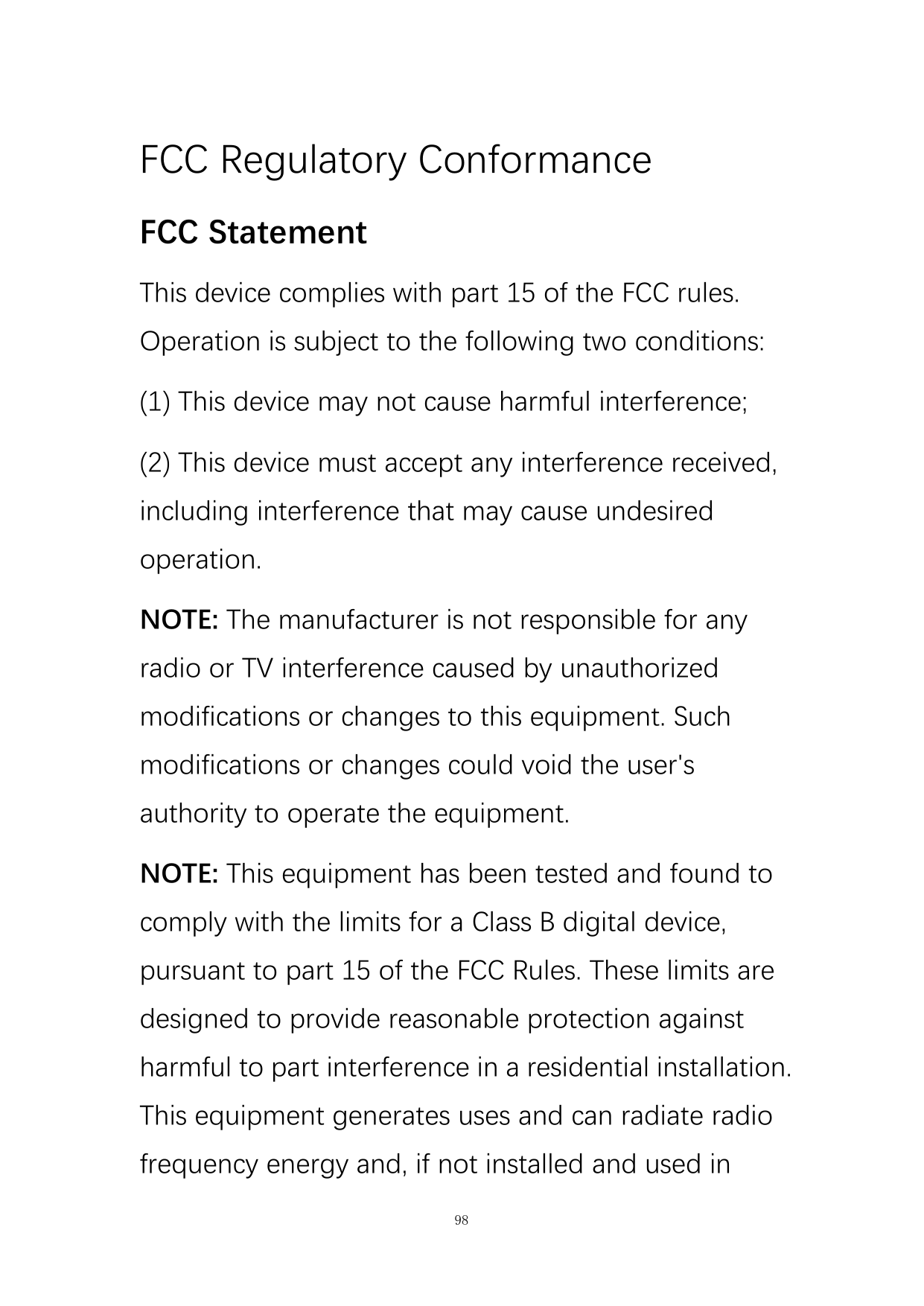 FCC Regulatory ConformanceFCC StatementThis device complies with part 15 of the FCC rules.Operation is subject to the following 