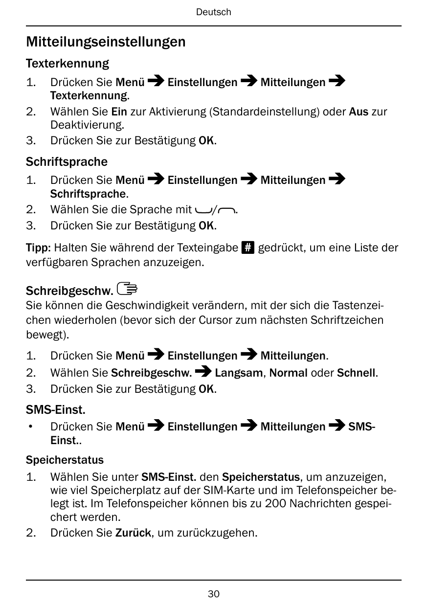 DeutschMitteilungseinstellungenTexterkennung1.2.3.Drücken Sie MenüEinstellungenMitteilungenTexterkennung.Wählen Sie Ein zur Akti