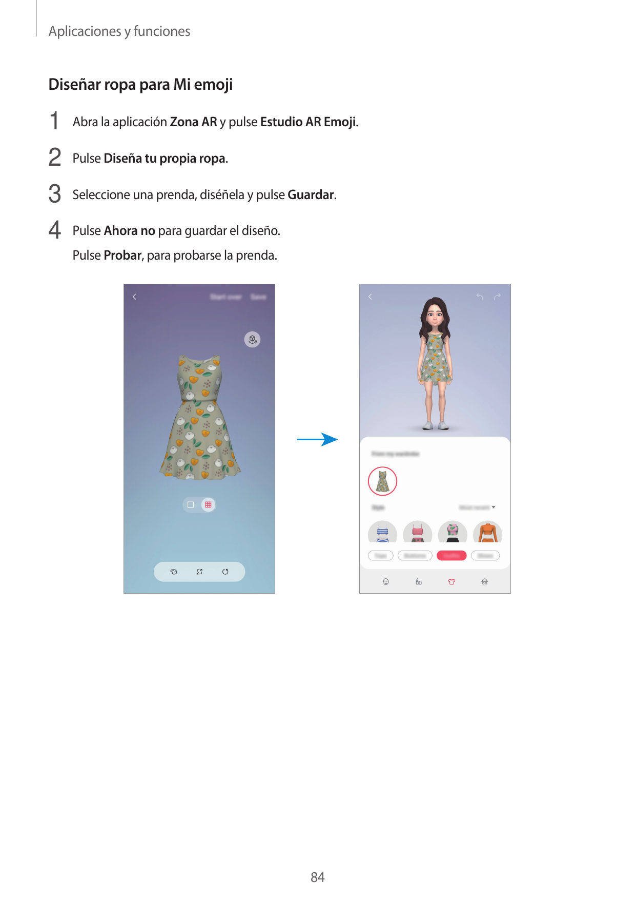 Aplicaciones y funcionesDiseñar ropa para Mi emoji1 Abra la aplicación Zona AR y pulse Estudio AR Emoji.2 Pulse Diseña tu propia