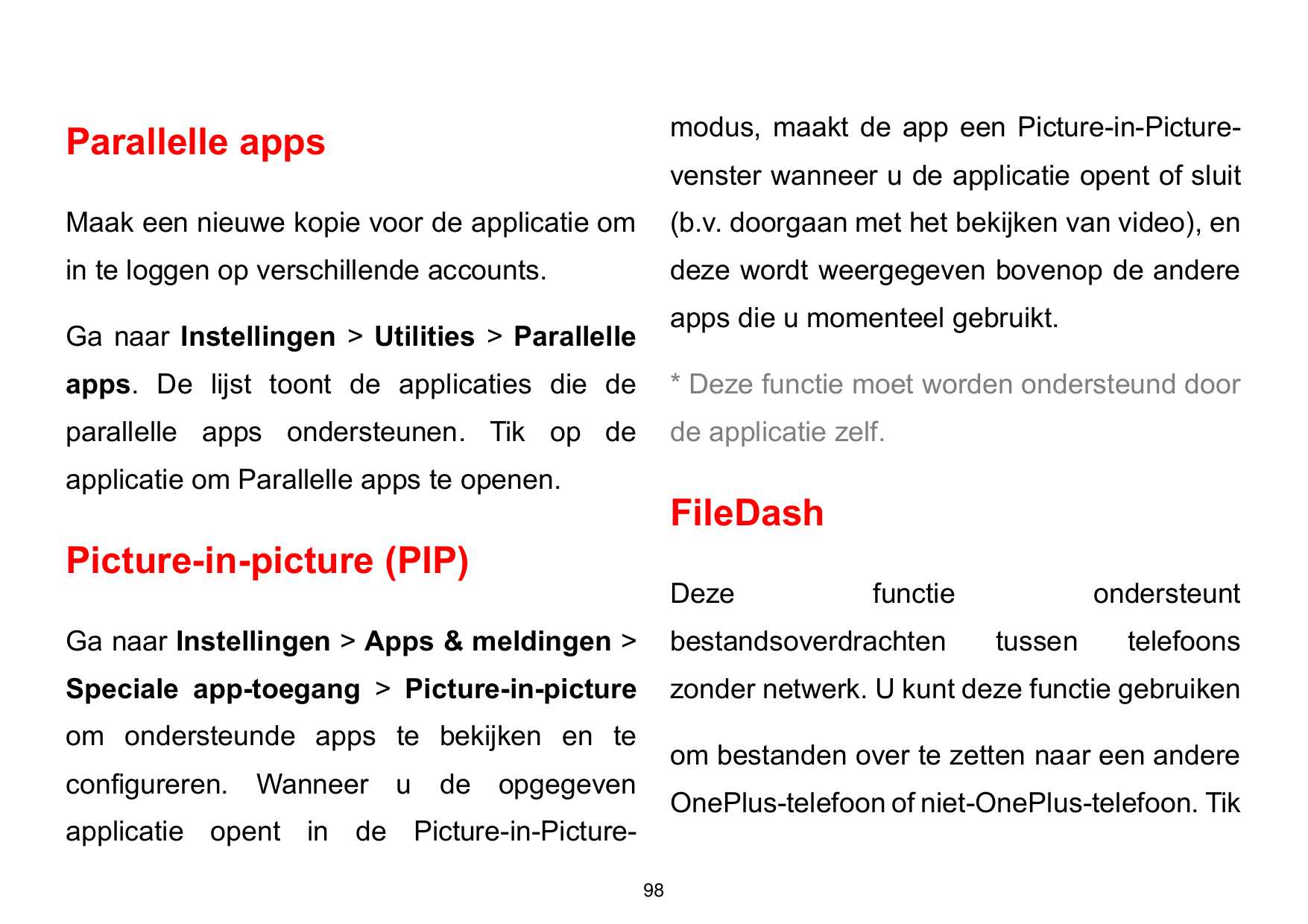 Parallelle appsmodus, maakt de app een Picture-in-Picture-Maak een nieuwe kopie voor de applicatie om(b.v. doorgaan met het beki