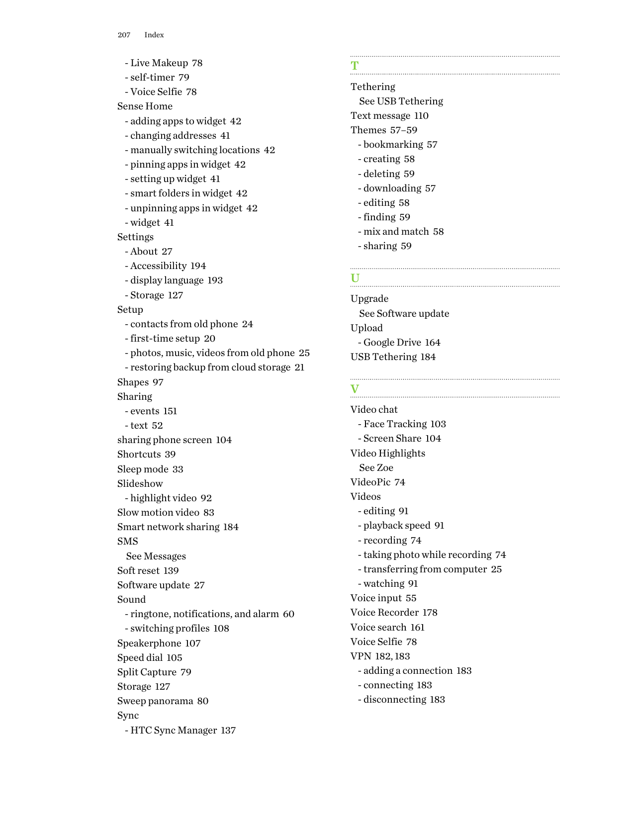 207Index- Live Makeup 78- self-timer 79- Voice Selfie 78Sense Home- adding apps to widget 42- changing addresses 41- manually sw
